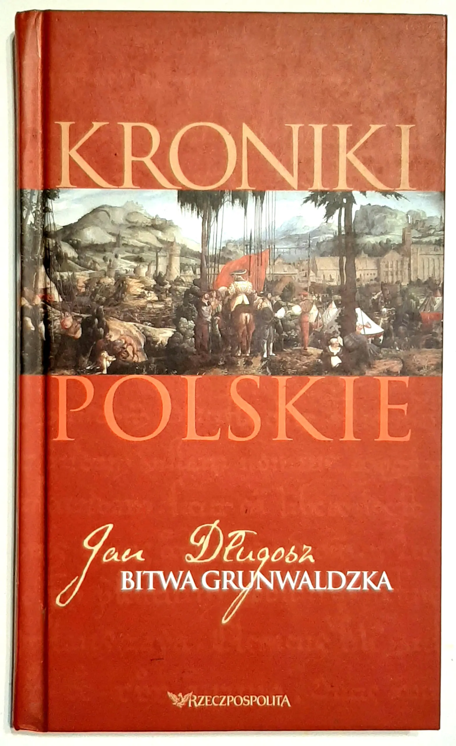 Książka - Kroniki polskie. Tom 3. Bitwa Grunwaldzka.