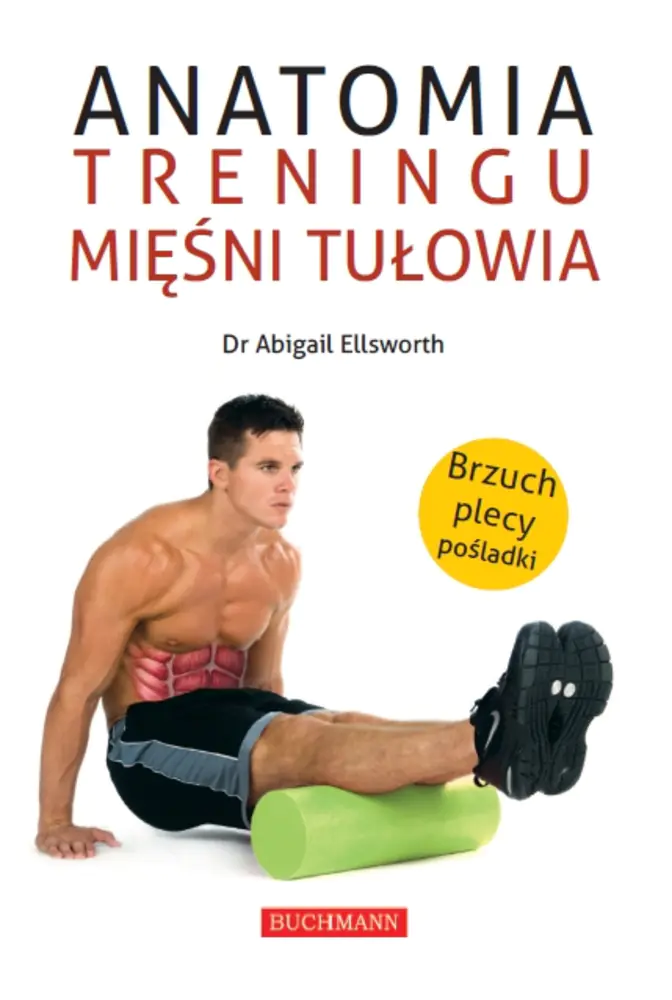Książka - Anatomia treningu mięśni tułowia