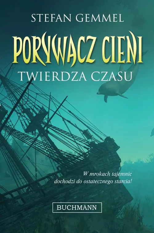 Książka - Twierdza czasu. Porywacz cieni. Tom 3