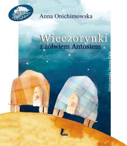 Książka - Wieczorynki z żółwiem Antosiem