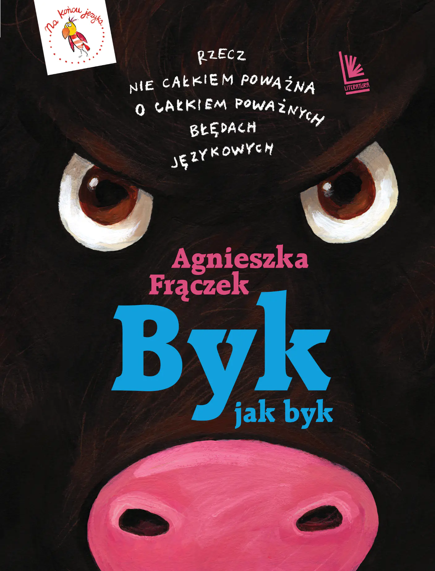 Książka - Byk jak byk. Rzecz nie całkiem poważna o całkiem poważnych błędach językowych
