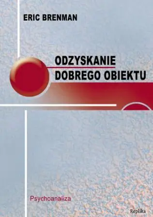 Książka - Odzyskanie dobrego obiektu Psychoanaliza