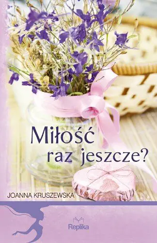 Książka - Miłość raz jeszcze?