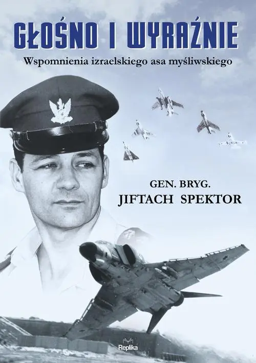 Książka - Głośno i wyraźnie wspomnienia izraelskiego asa myśliwskiego