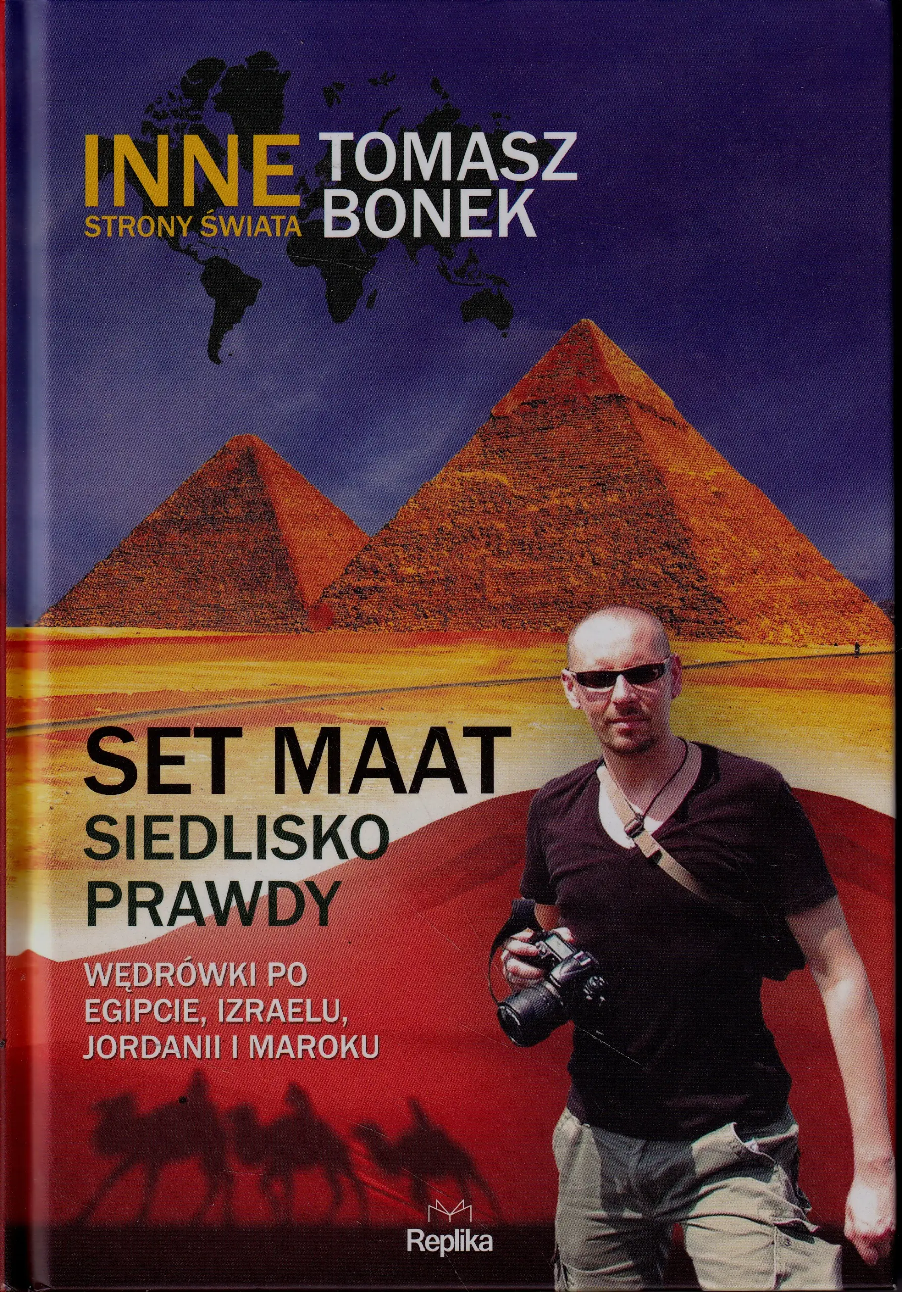 Książka - Set Maat - siedlisko prawdy. Wędrówki po Egipcie, Izraelu, Jordanii i Maroku