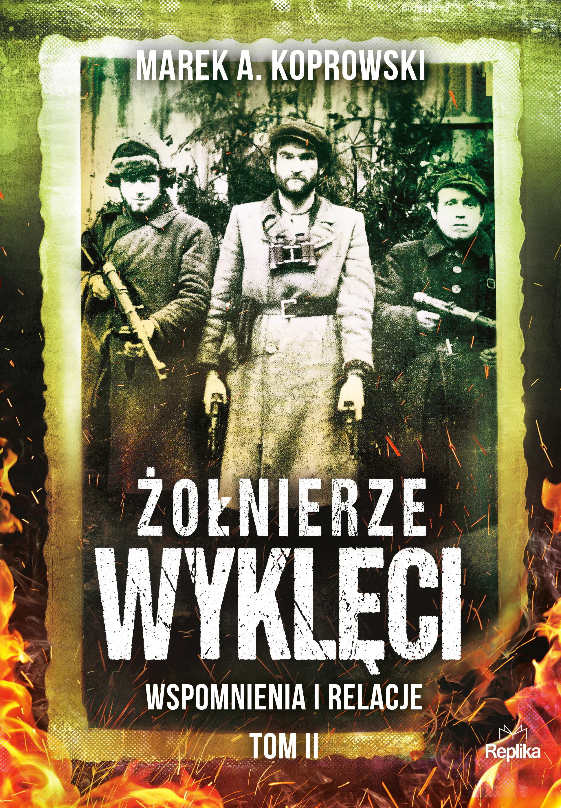 Książka - Wspomnienia i relacje. Żołnierze Wyklęci. Tom 2