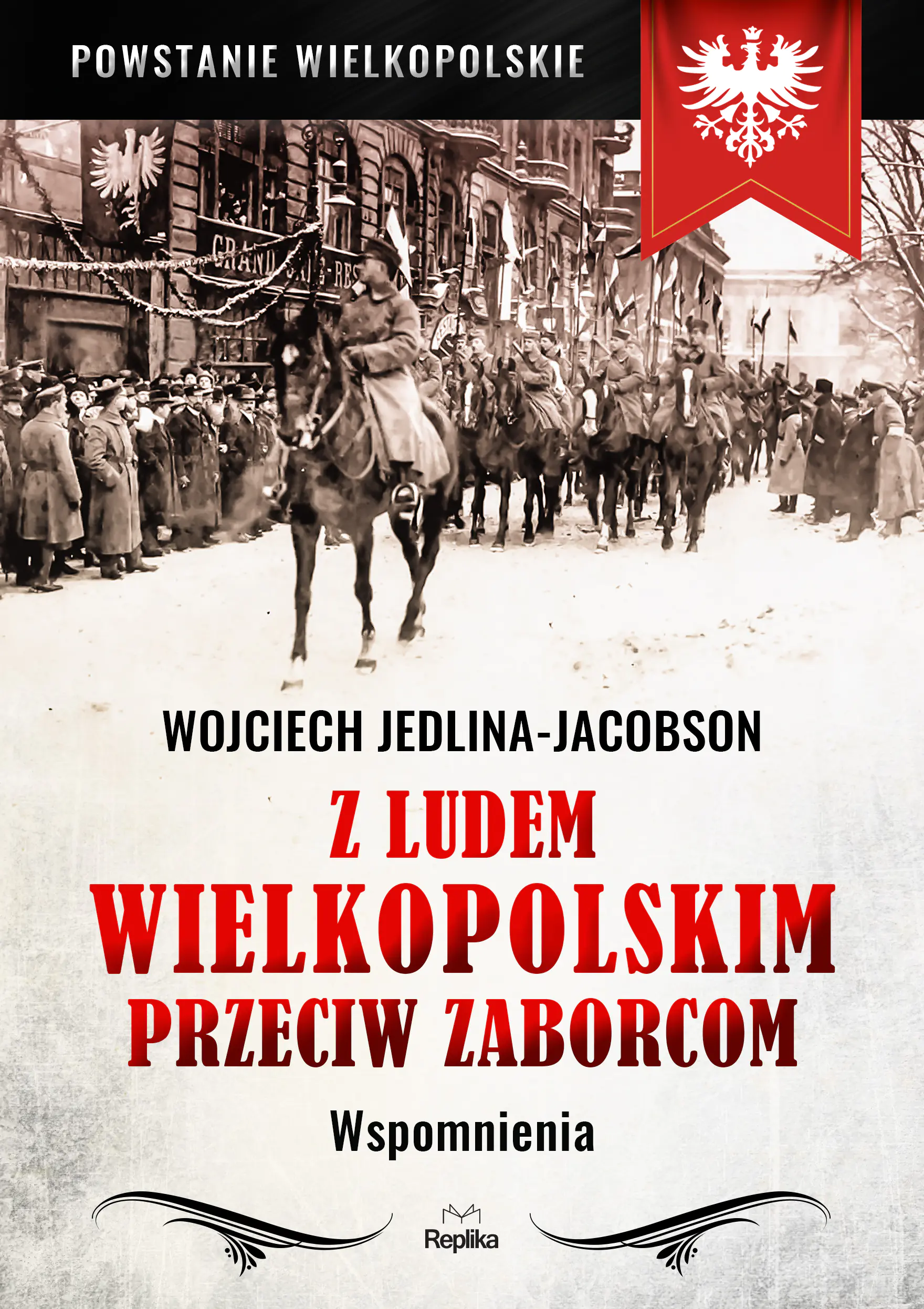 Książka - Z ludem wielkopolskim przeciw zaborcy. Wspomnienia