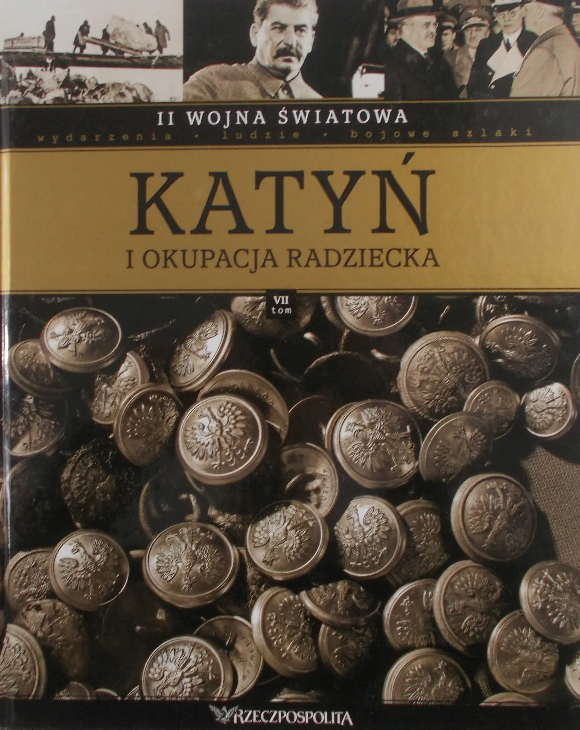Książka - II wojna światowa Tom VII Katyń i okupacja radziecka