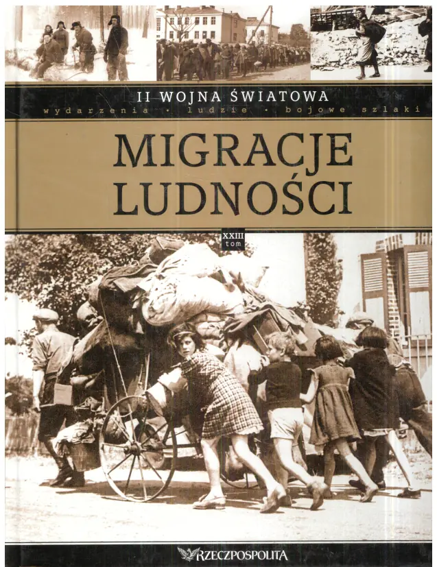 Książka - II WOJNA ŚWIATOWA MIGRACJE LUDNOŚCI