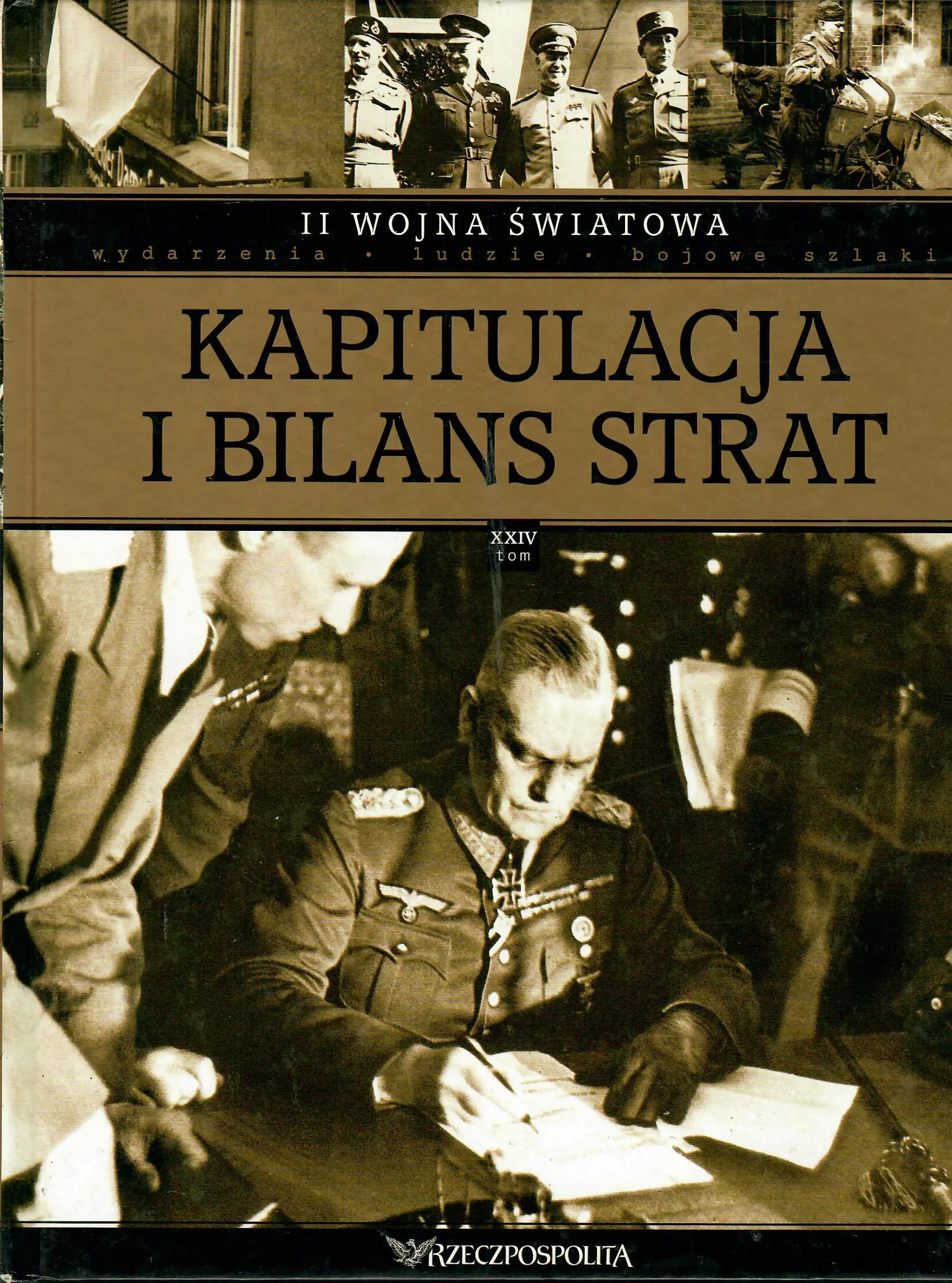 Książka - II wojna światowa Tom XXIV Kapitulacja i bilans strat
