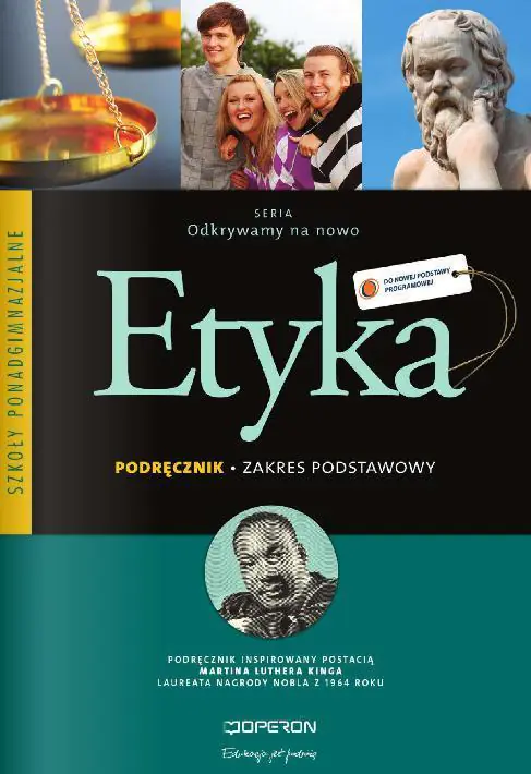 Książka - Odkrywamy na nowo. Etyka. Podręcznik. Zakres podstawowy. Szkoła ponadgimnazjalna