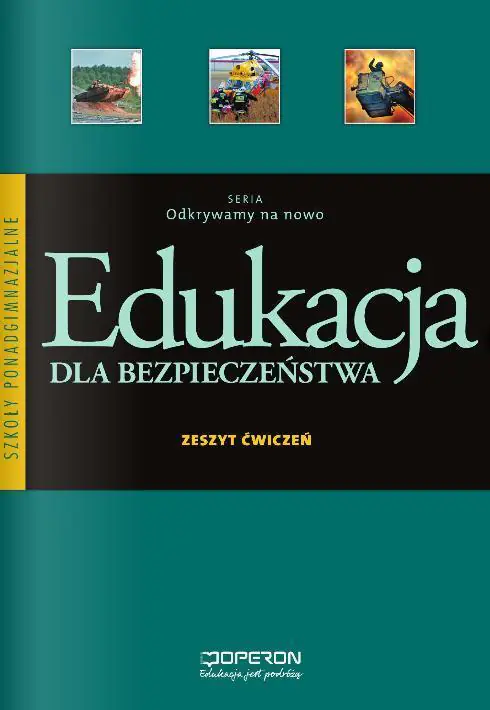 Książka - Edukacja dla bezpieczeństwa. Zeszyt ćwiczeń. Szkoła ponadgimnazjalna