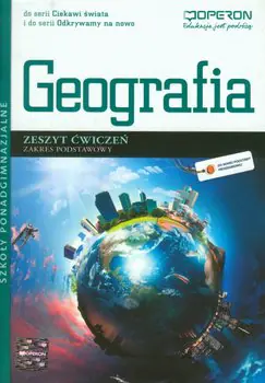 Książka - Geografia. Zeszyt ćwiczeń. Zakres podstawowy. Szkoła ponadgimnazjalna
