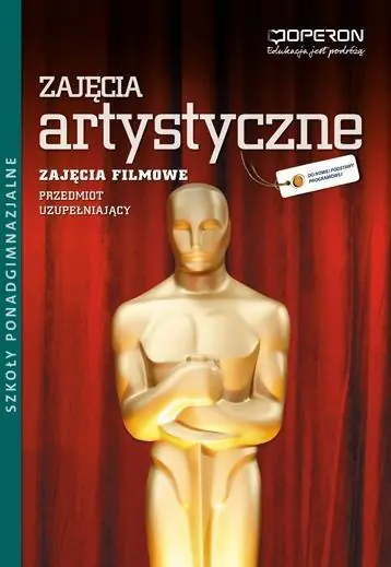 Książka - Zajęcia artystyczne. Przedmiot uzupełniający. Zajęcia filmowe. Podręcznik. Szkoła ponadgimnazjalna
