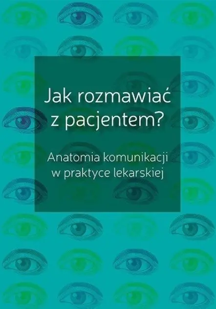 Książka - Jak rozmawiać z pacjentem