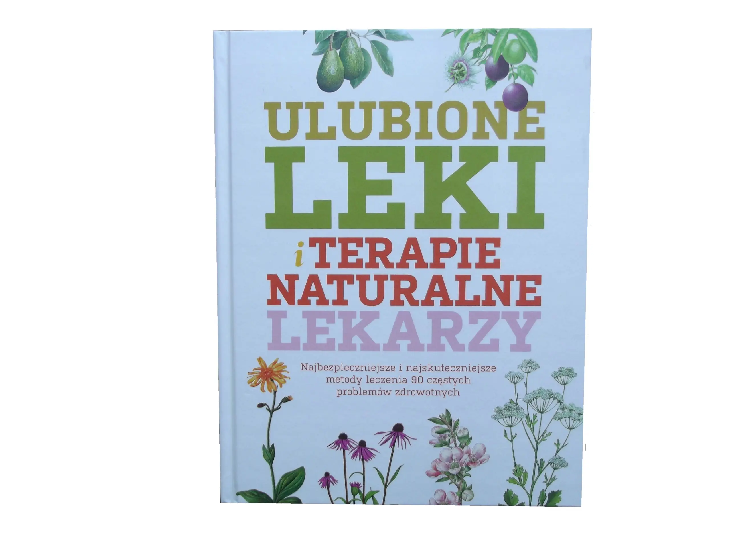 Książka - Ulubione leki i terapie naturalne lekarzy