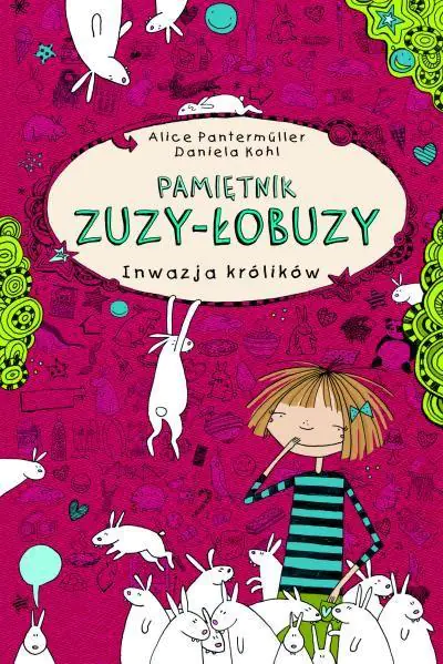 Książka - Inwazja królików. Pamiętnik Zuzy-Łobuzy. Tom 1