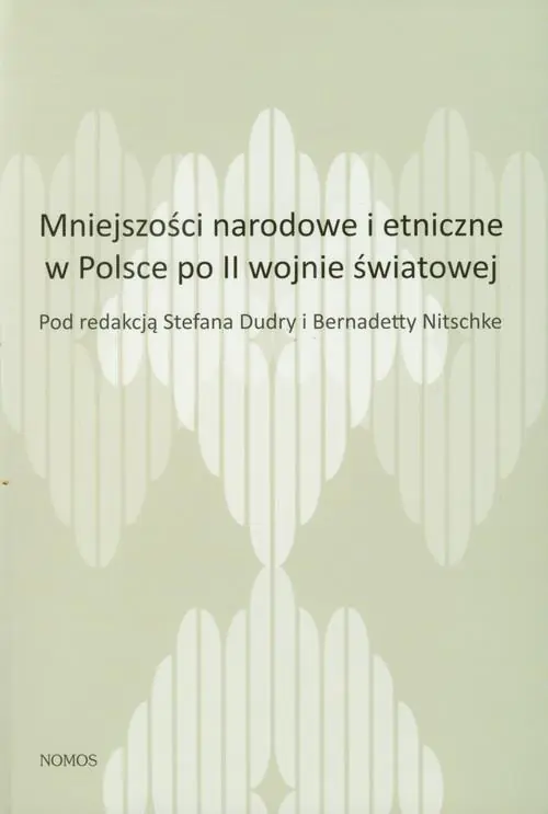 Książka - Mniejszości narodowe i etniczne w Polsce po II wojnie światowej
