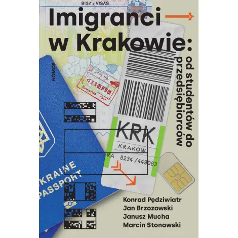 Książka - Imigranci w Krakowie: od studentów do przedsiębiorców