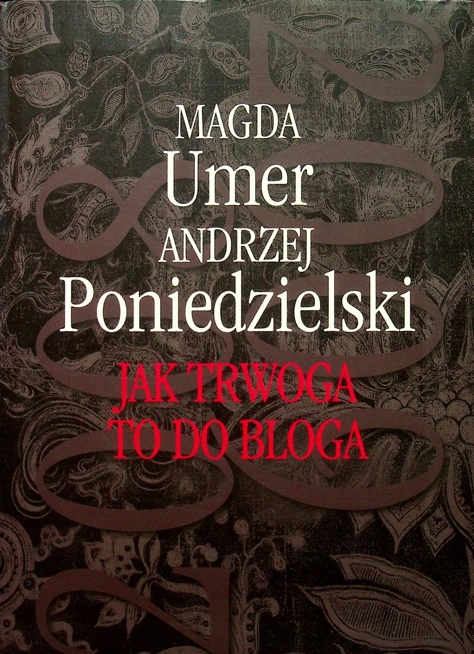 Książka - Jak trwoga to do bloga 2008-2009 (książka)