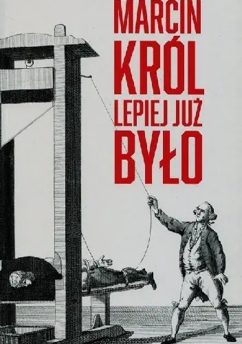 Książka - Lepiej już było