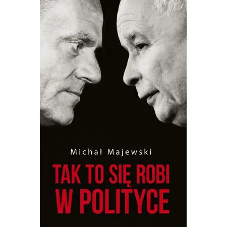 Tak to się robi w polityce