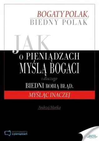 Jak o pieniądzach myślą bogaci i dlaczego biedni robią błąd myśląc inaczej