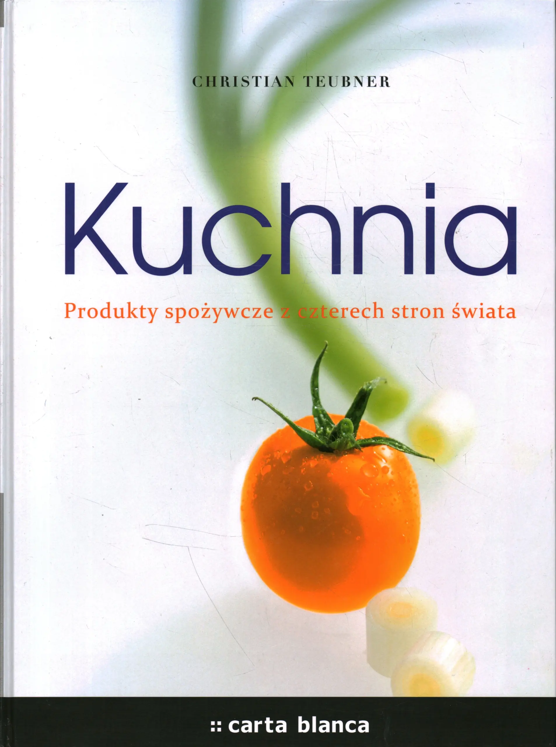 Książka - Kuchnia Produkty spożywcze z czterech stron świata