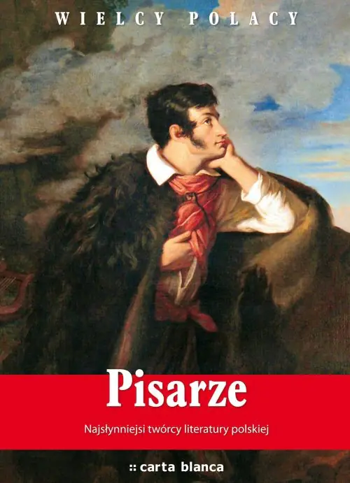 Książka - Pisarze Najsłynniejsi twórcy literatury polskiej. Najwspanialsi polscy artyści