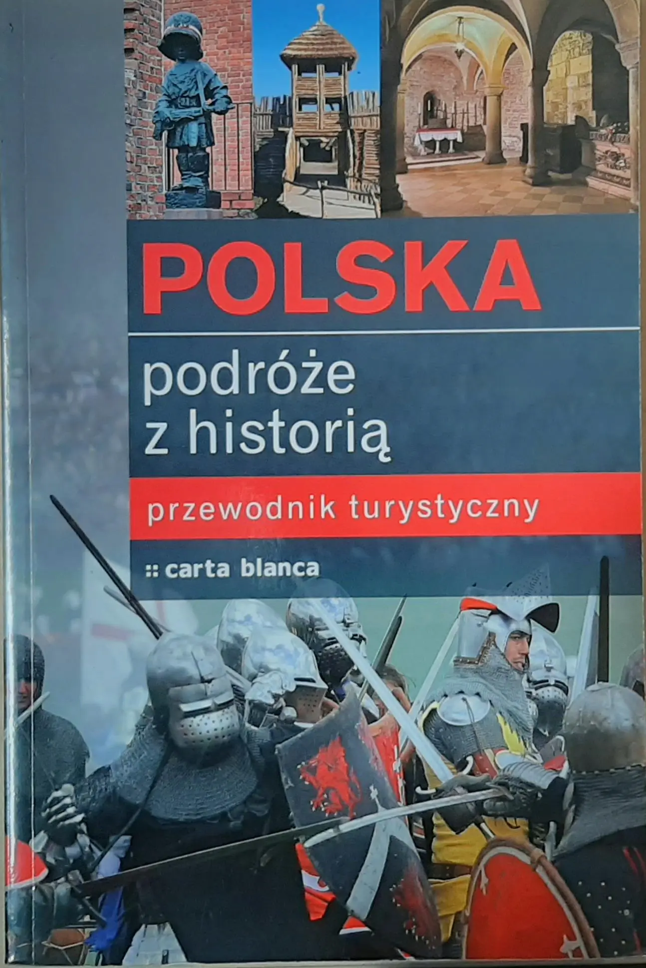 Książka - Polska. Podróże z historią. Przewodnik turystyczny
