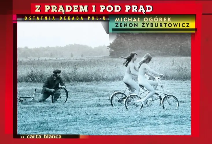 Książka - Z prądem i pod prąd. Ostatnia dekada PRL-u