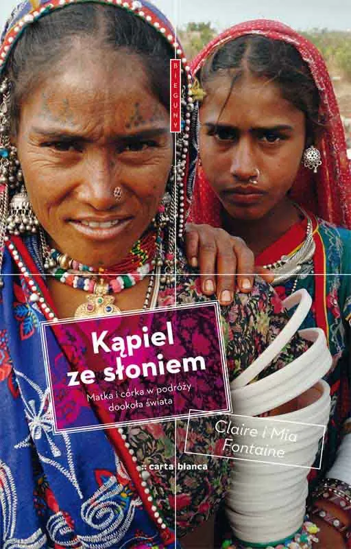 Książka - Kąpiel ze słoniem. Matka i córka w podróży dookoła świata