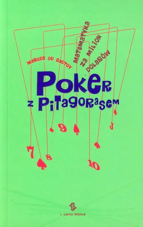 Książka - Poker z Pitagorasem. Matematyka za milion dolarów