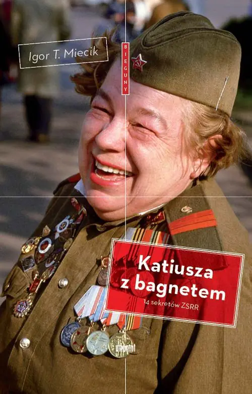 Książka - Katiusza z bagnetem. 14 sekretów ZSRR