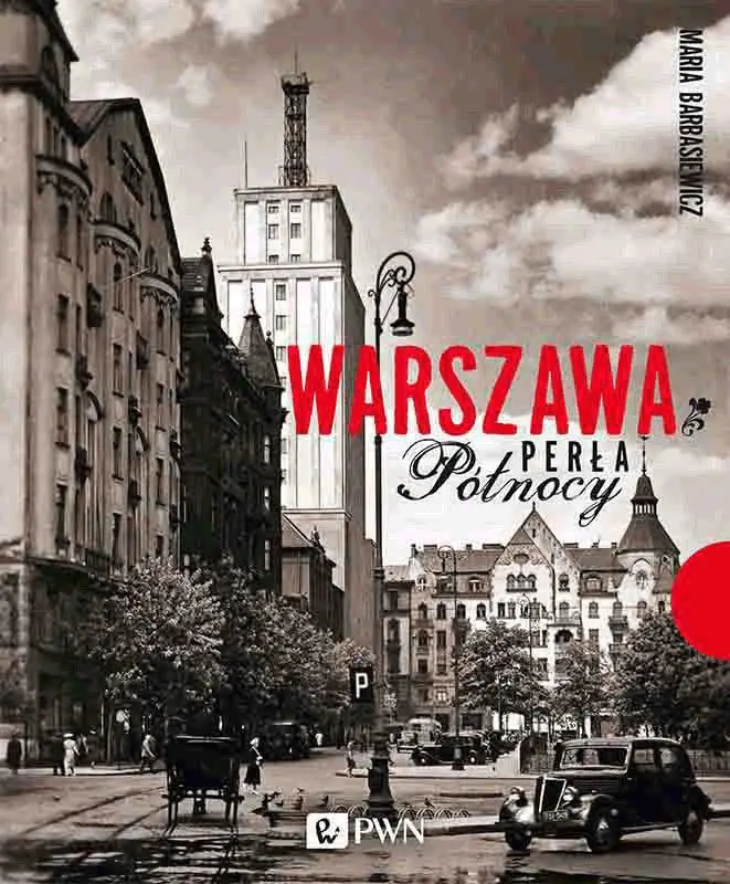 Książka - Warszawa. Perła północy