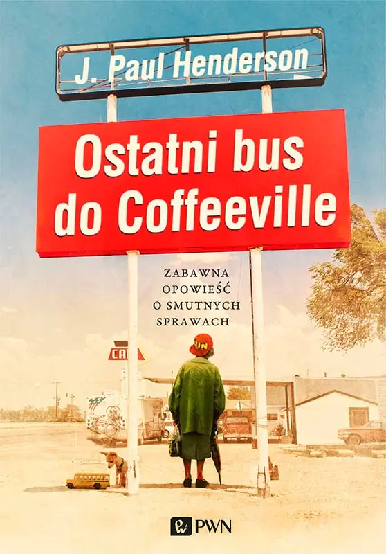 Książka - Ostatni bus do Coffeeville