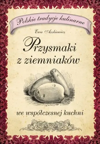 Książka - Przysmaki z ziemniaków