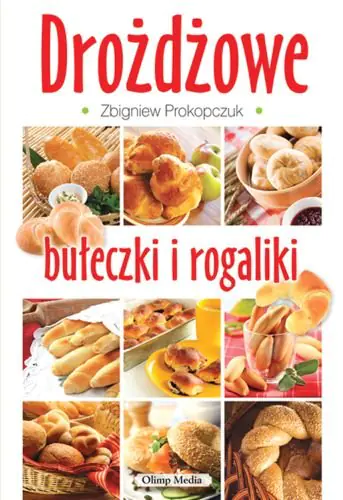 Książka - Drożdżowe bułeczki i rogaliki