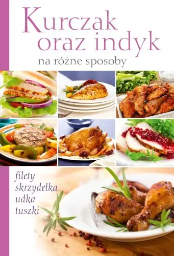 Książka - Kurczak oraz indyk na 100 sposobów