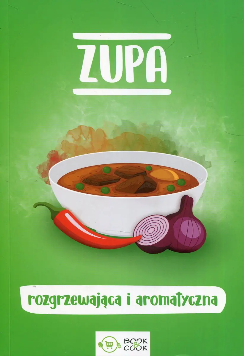 Książka - Zupa rozgrzewająca i aromatyczna