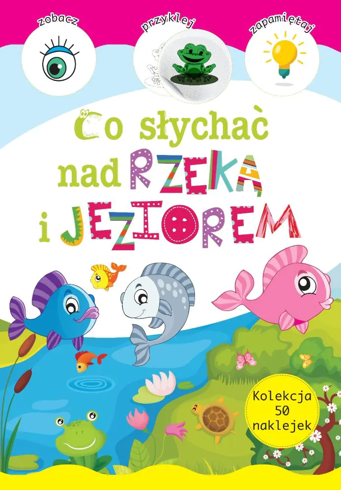 Książka - Co słychać nad rzeką i jeziorem