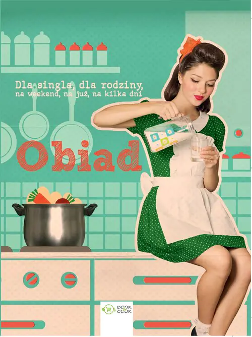 Książka - Obiad dla singla, dla rodziny, na weekend, na już, na kilka dni