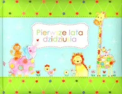 Książka - Pierwsze lata dzidziusia