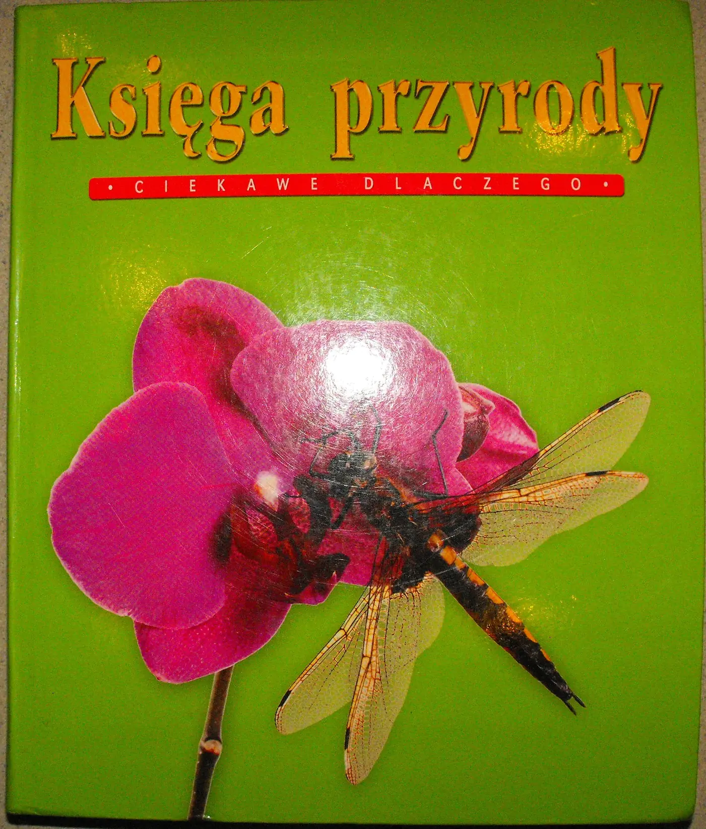Książka - Księga przyrody. Ciekawe dlaczego