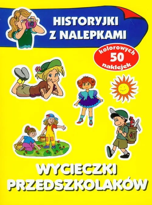 Książka - Wycieczki przedszkolaków. Historyjki z nalepkami