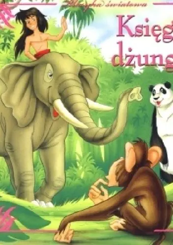 Książka - Księga dżungli. Klasyka światowa
