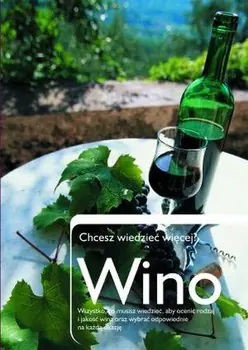 Książka - Wino. Chcesz wiedzieć więcej?