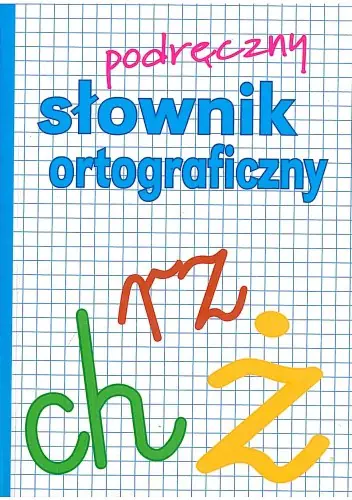 Książka - Podręczny słownik ortograficzny