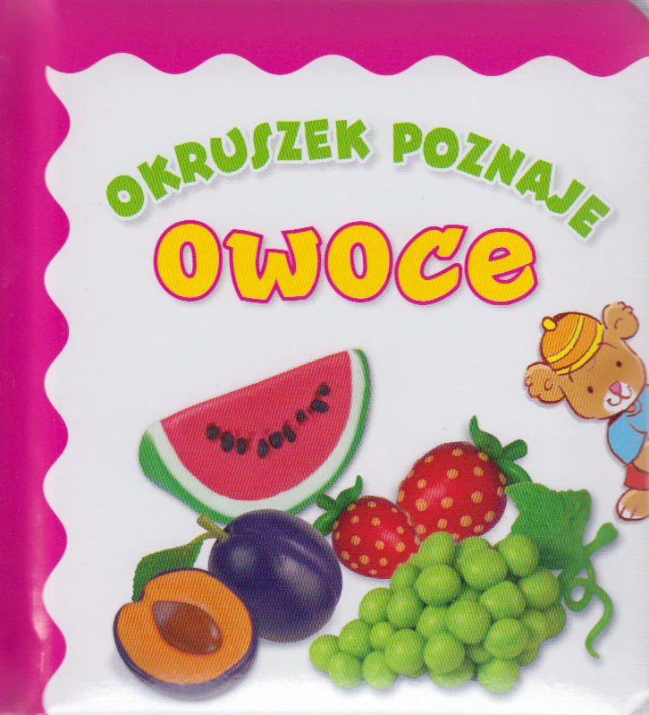 Książka - Okruszek poznaje owoce