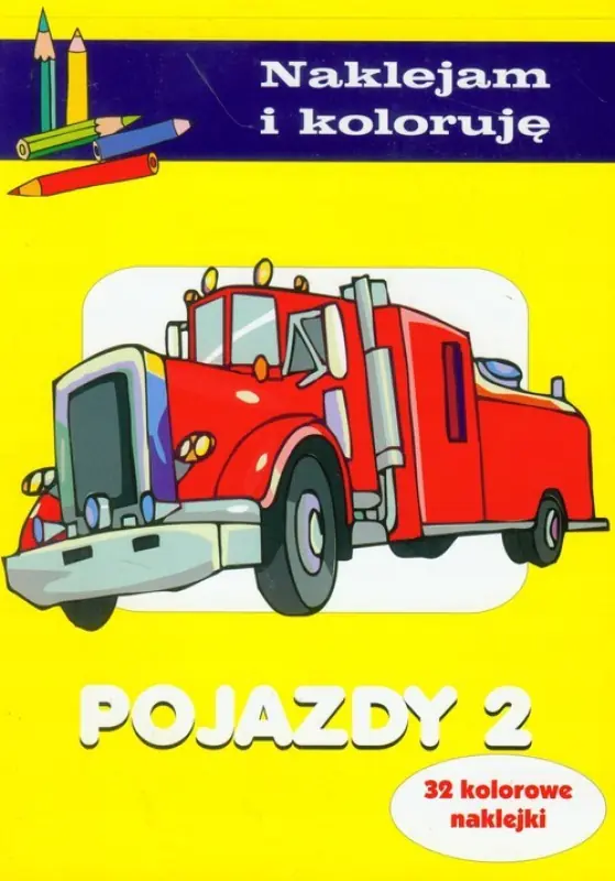 Książka - Pojazdy 2. Naklejam i koloruję